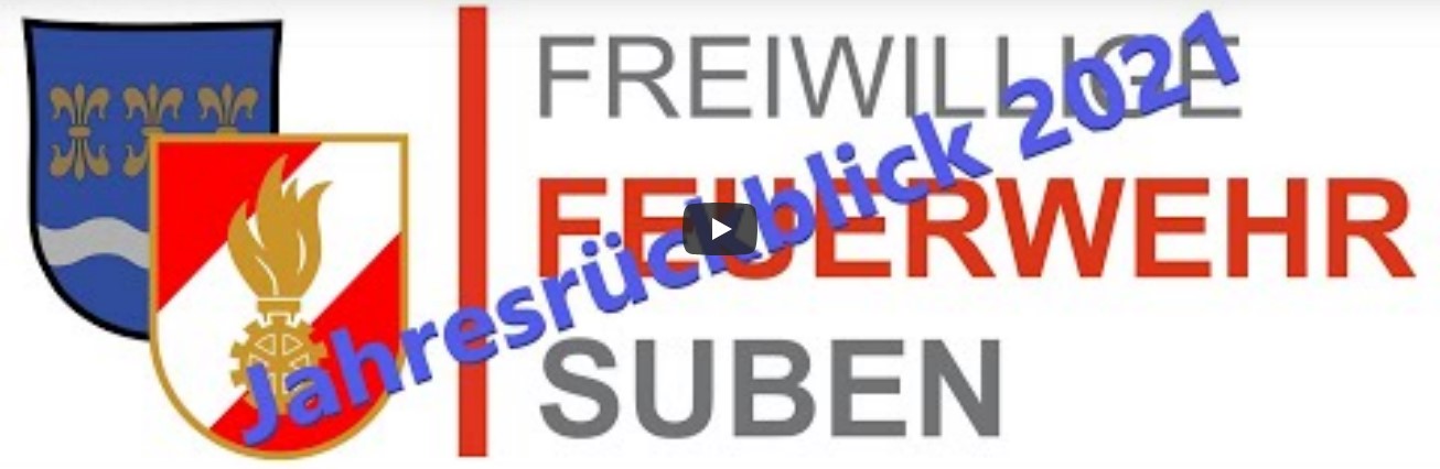 FF-Suben Jahresrückblick 2021 als Video